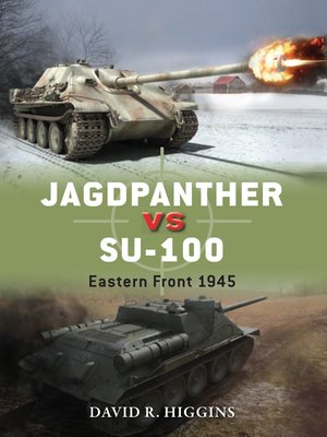 cover image of Jagdpanther vs SU-100: Eastern Front 1945
